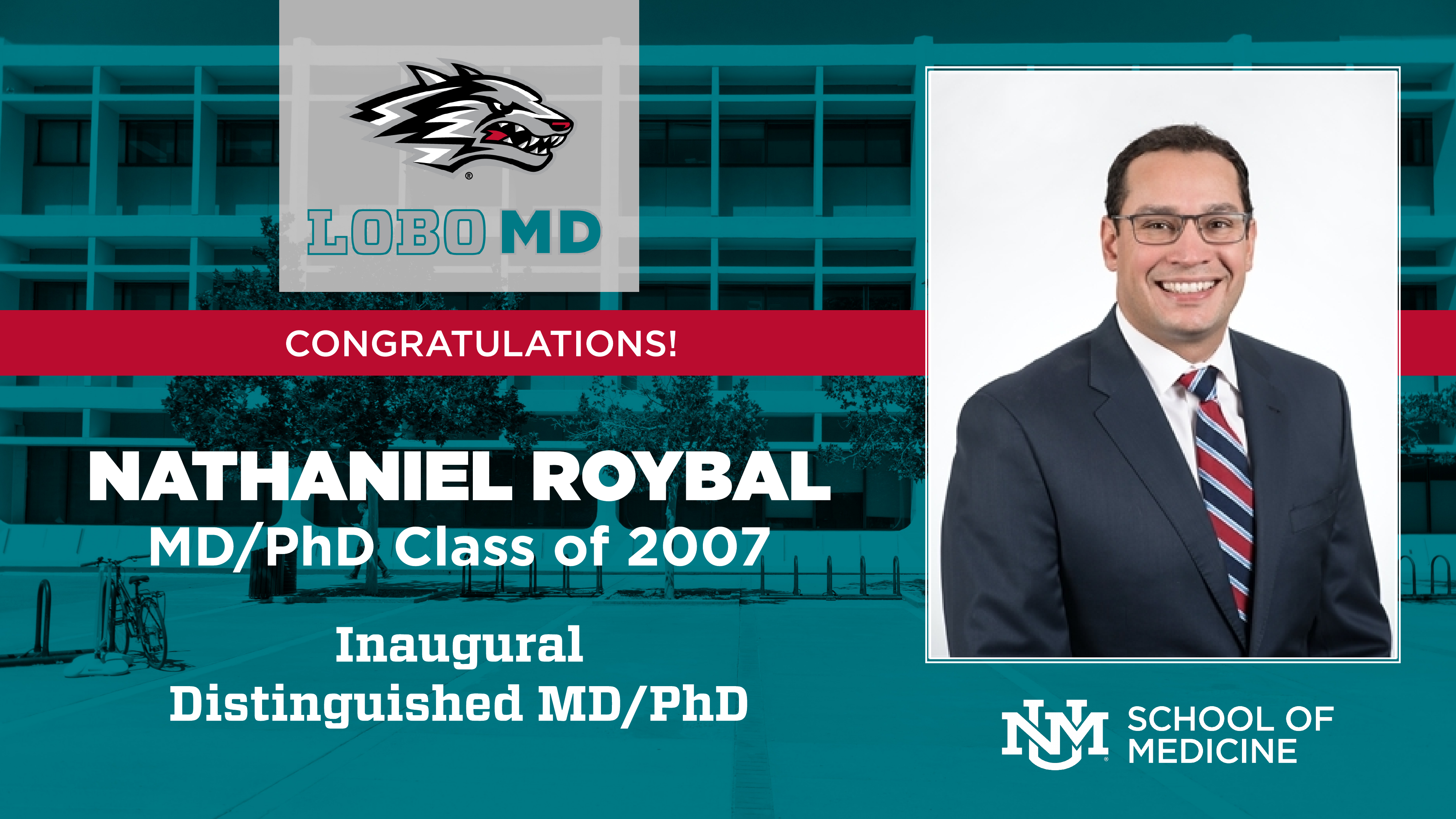 Dr. Nathaniel Roybal Inaugural MD/PhD Award