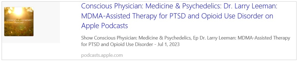 Medico cosciente: medicina e sostanze psichedeliche: Dr. Larry Leeman: terapia assistita da MDMA per il disturbo da stress post-traumatico e il disturbo da uso di oppioidi